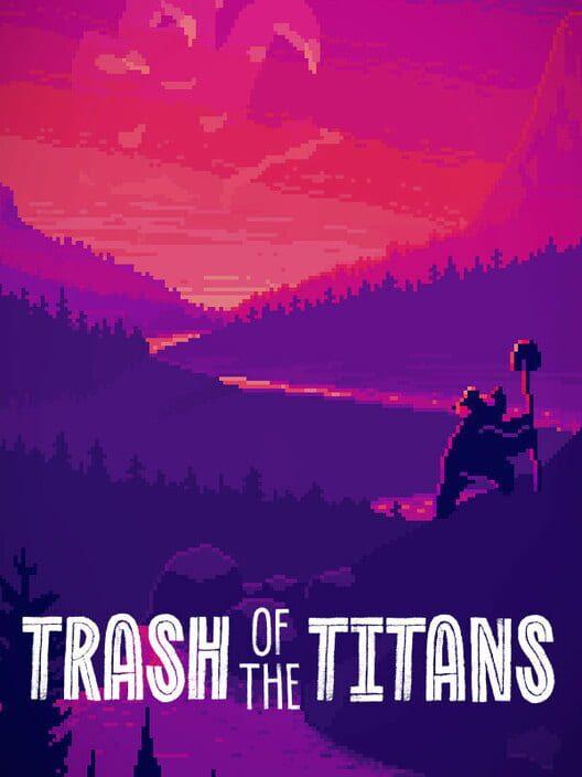 Trash of the Titans