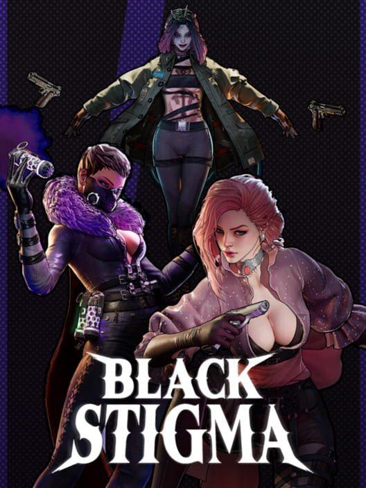 BLACK STIGMA