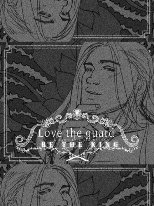 Love the Guard, Be the King - A Visual Novel