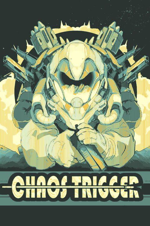 混沌扳机(ChaosTrigger)