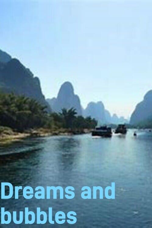 Dreams and bubbles