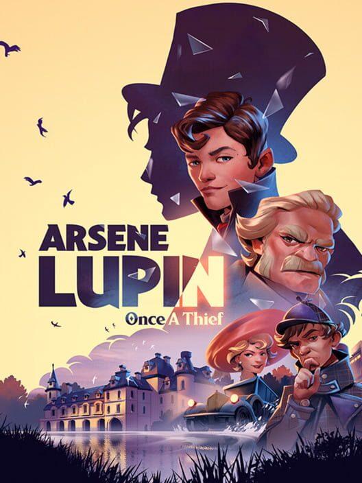 亞森羅賓：昔日大盜 (Arsene Lupin - Once a Thief)