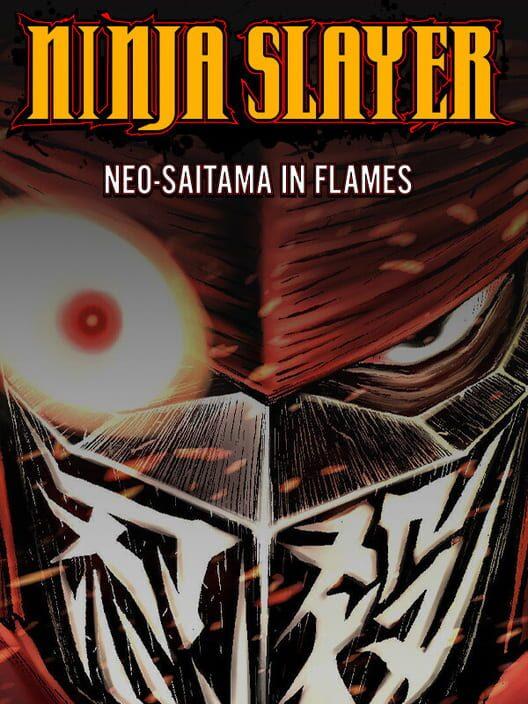 ニンジャスレイヤー ネオサイタマ炎上