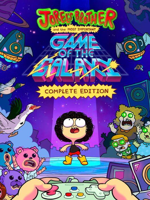 Jorel’s Brother and The Most Important Game of the Galaxy Complete Edition