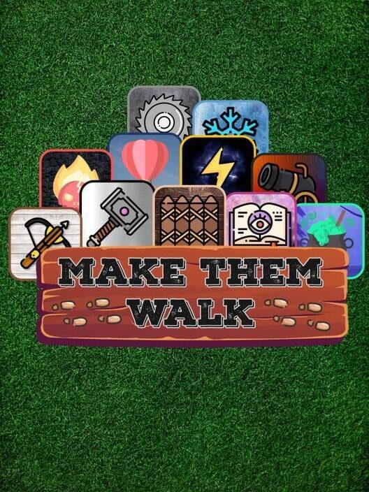 Make Them Walk