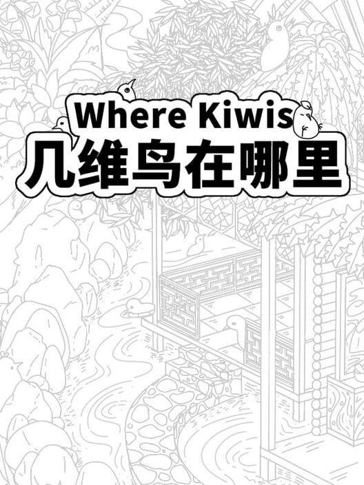 Where Kiwis 几维鸟在哪里