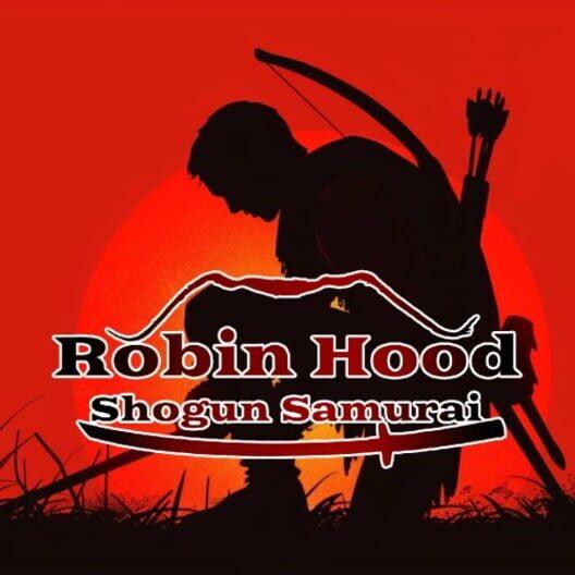 Robin Hood: Shogun Samurai