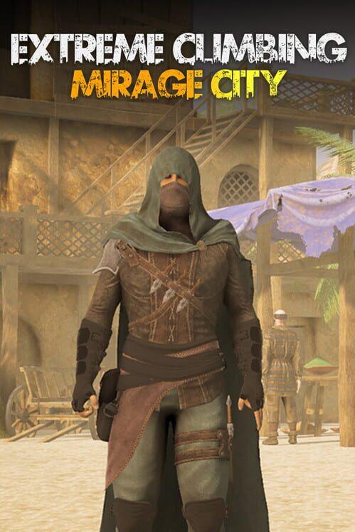 Extreme Climbing Mirage City
