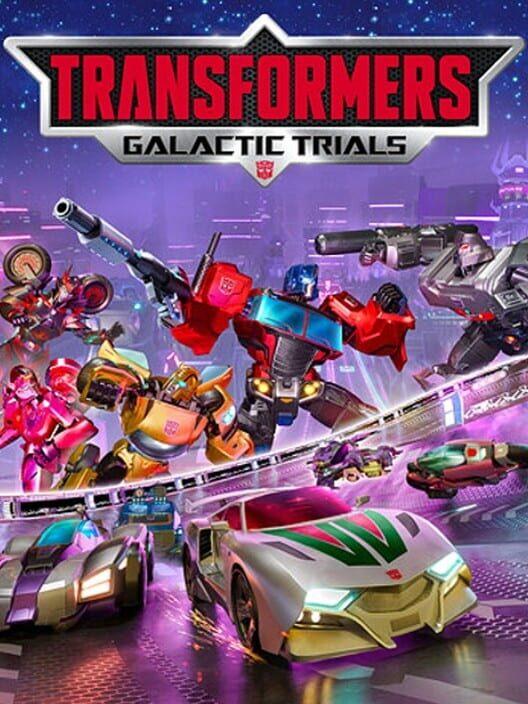 TRANSFORMERS: Galactic Trials