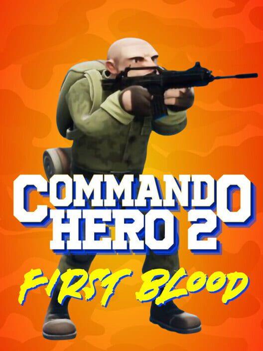 Commando Hero 2 : First Blood