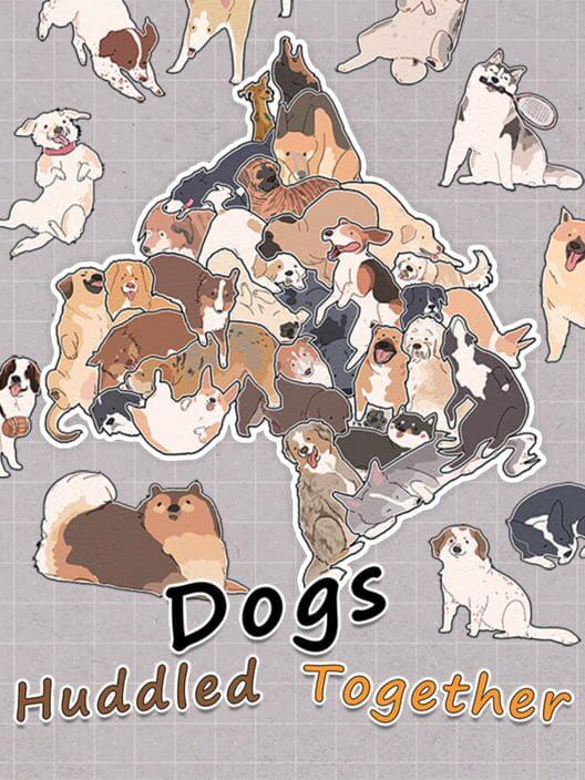 Dogs Huddled Together