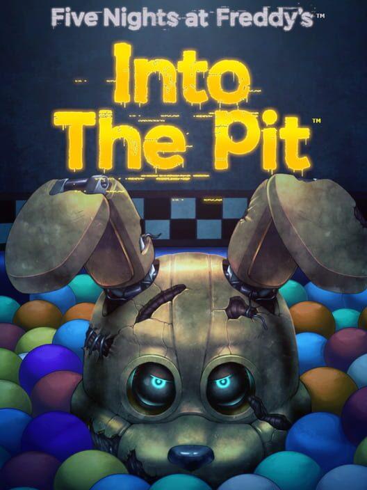 Five Nights at Freddy's Into the Pit