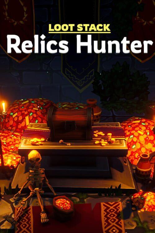 Loot Stack - Relics Hunter