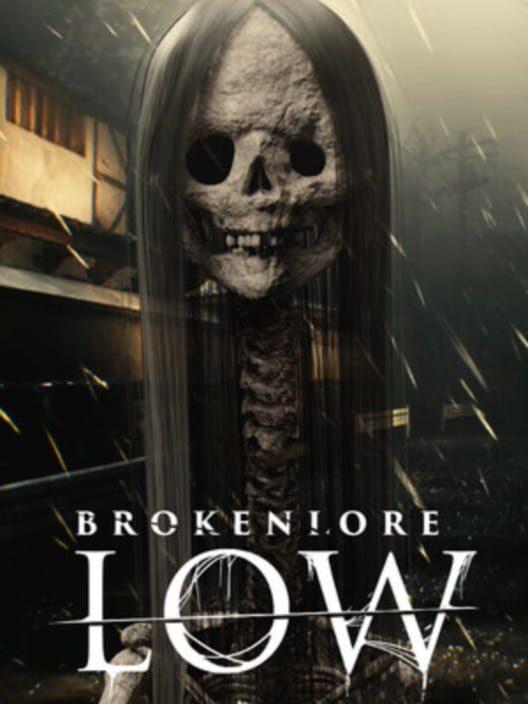 BrokenLore: LOW