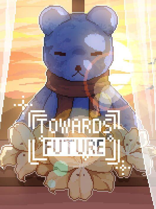 所向之未来 - Towards Future