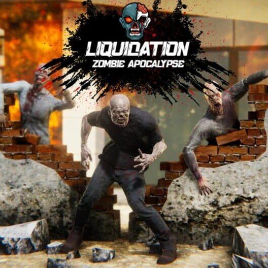 Liquidation: Zombie Apocalypse