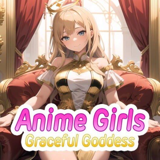 Anime Girls: Graceful Goddess