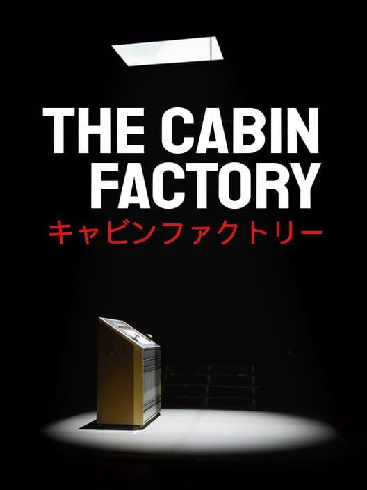 The Cabin Factory キャビンファクトリー