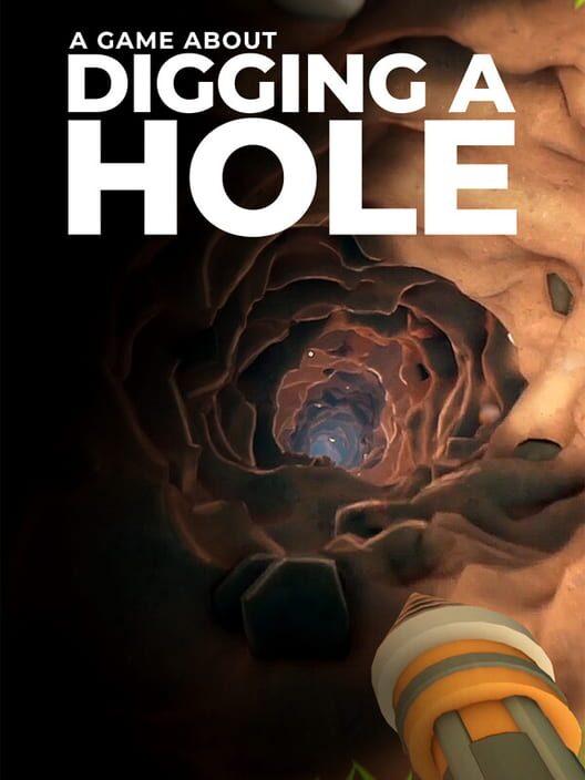 A Game About Digging A Hole™