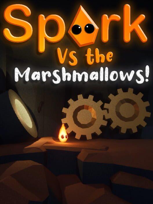 Spark Vs The Marshmallows
