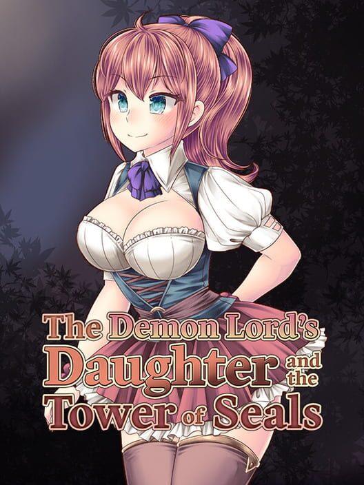 The Demon Lord's Daughter and the Tower of Seals