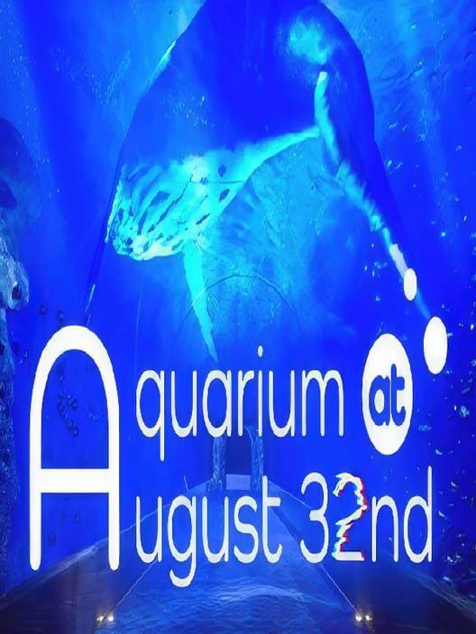 8月32日の水族館