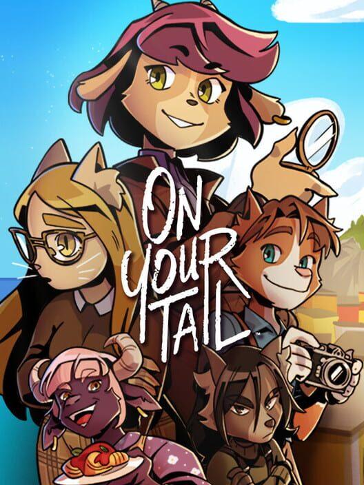 On Your Tail しっぽをつかめ