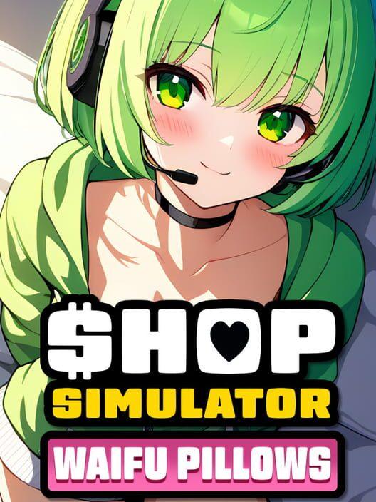 Shop Simulator: 俺の嫁は抱き枕