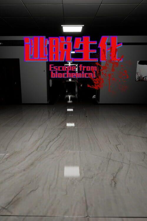 Escape From Biochemical