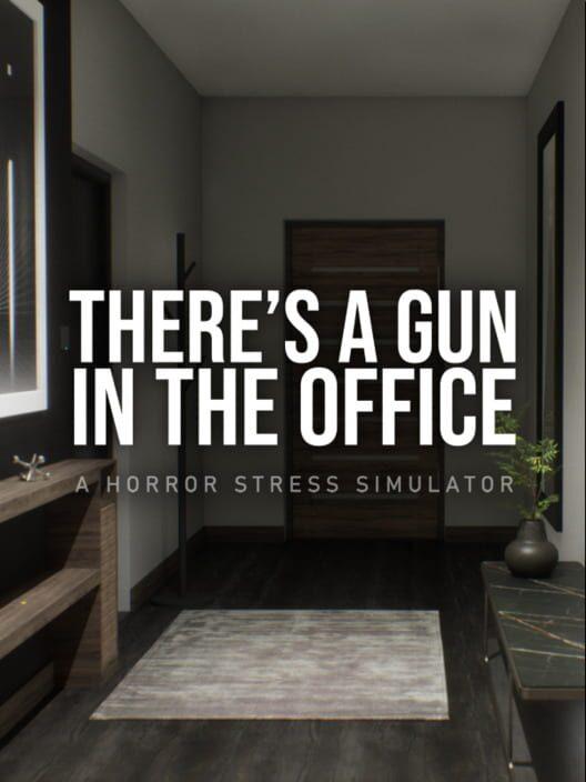 There's a Gun in the Office