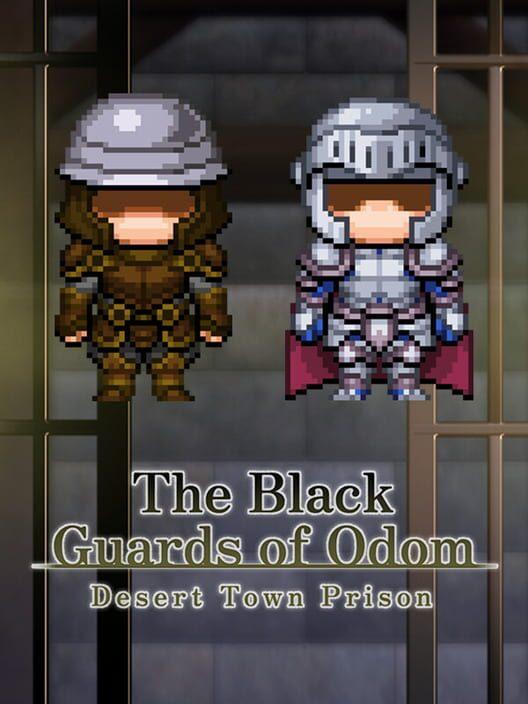 The Black Guards of Odom - Desert Town Prison