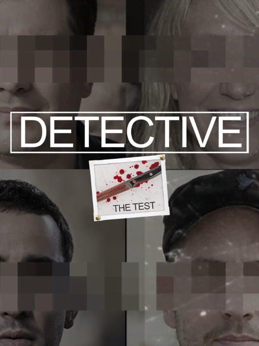 Detective - The Test