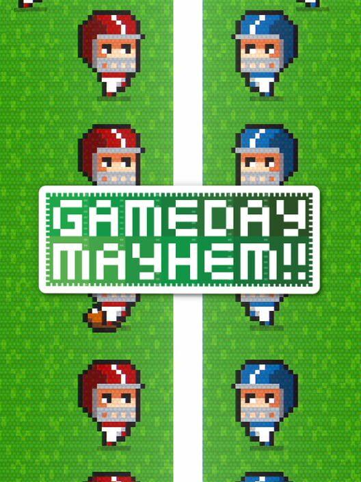 Gameday Mayhem!!