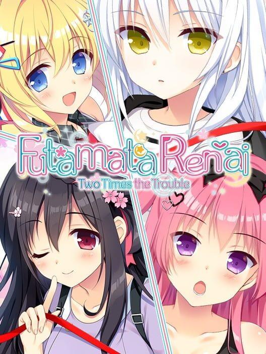 Futamata Ren'ai: Two Times the Trouble