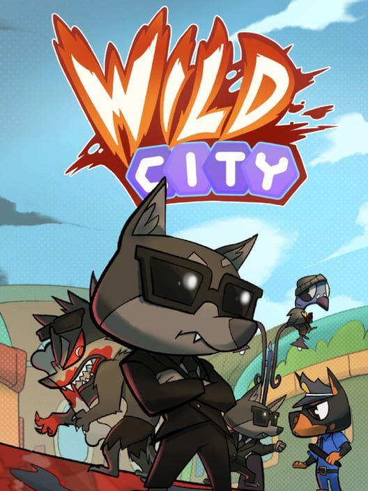 狂野都市 Wild City