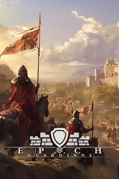 Epoch of Guardians