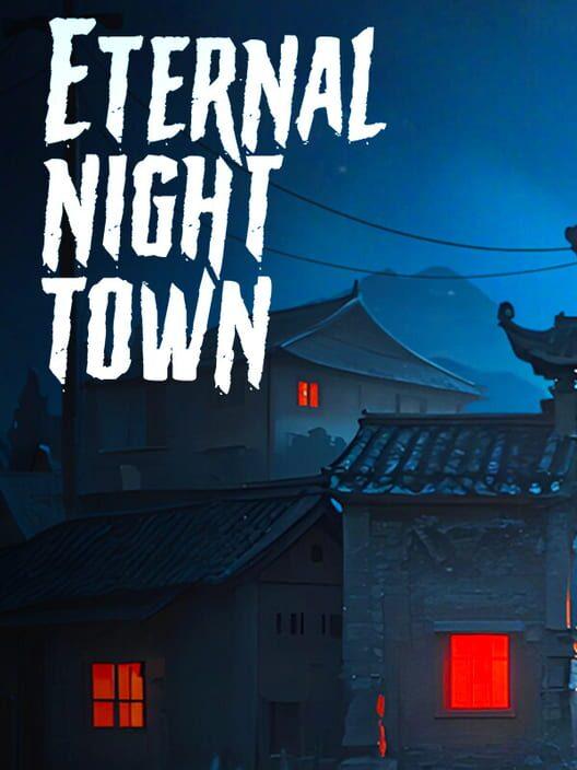 永夜镇EternalNightTown