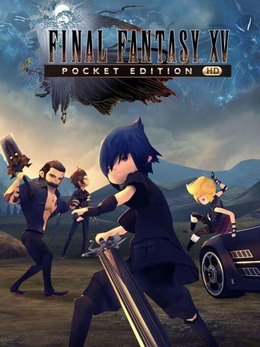 ファイナルファンタジー XV ポケットエディション HD