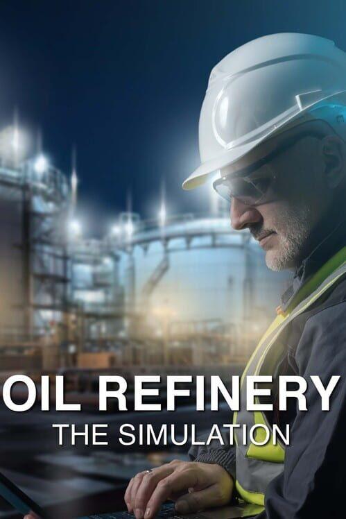 Oil Refinery - The Simulation