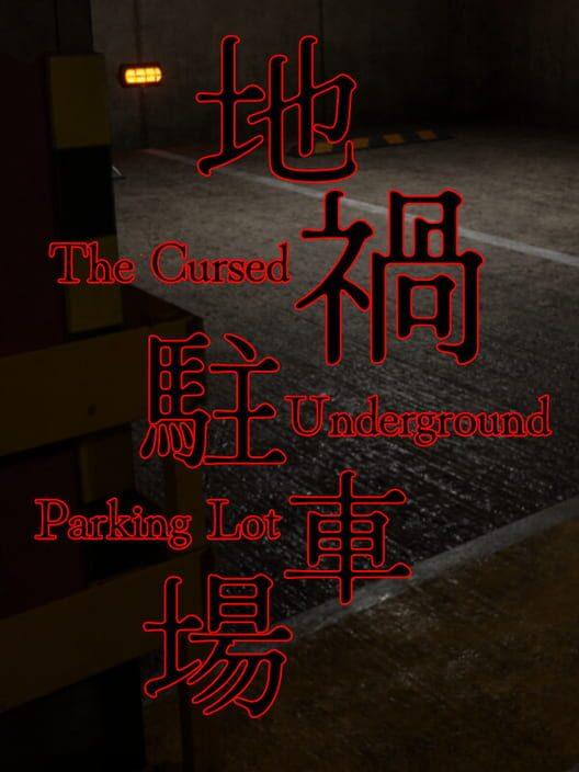 The Cursed Underground Parking Lot