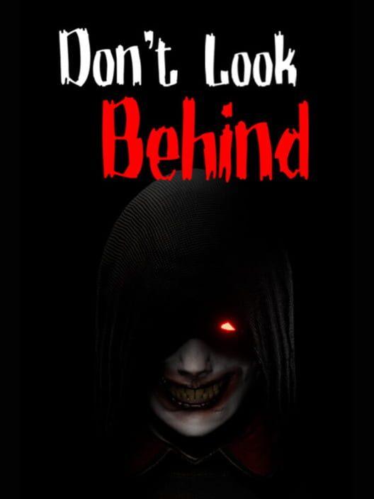 Don't Look Behind