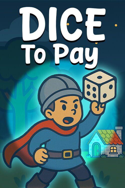 Dice To Pay