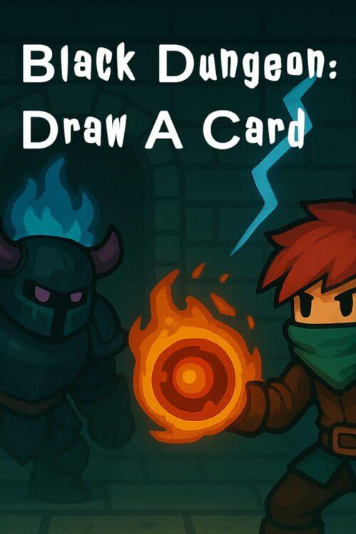 黑地牢：抽卡 Black Dungeon: Draw A Card