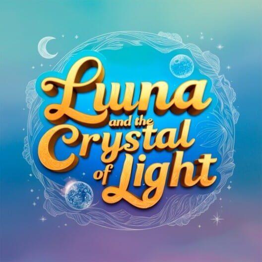 Luna and the Crystal of Light