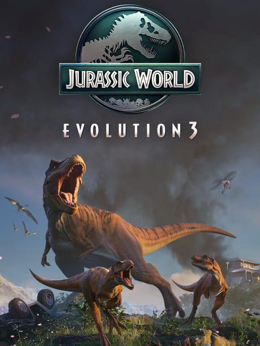 ジュラシック・ワールド・エボリューション3