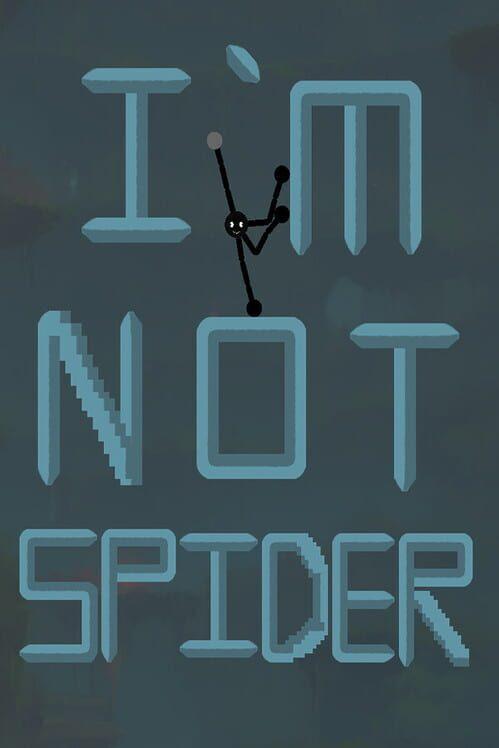 I`m not spider