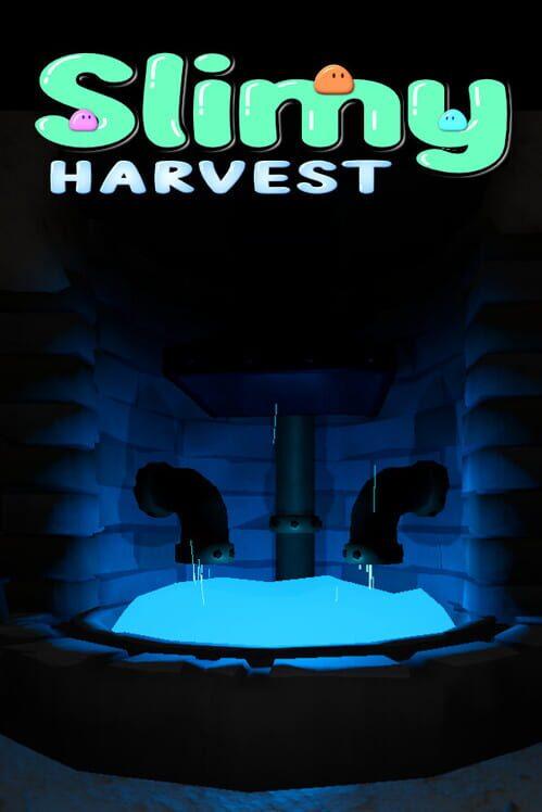 Slimy Harvest