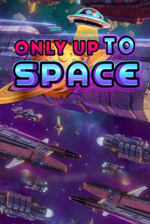 Only Up To Space