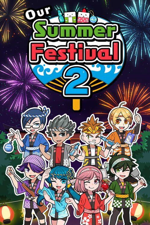 Our Summer Festival 2