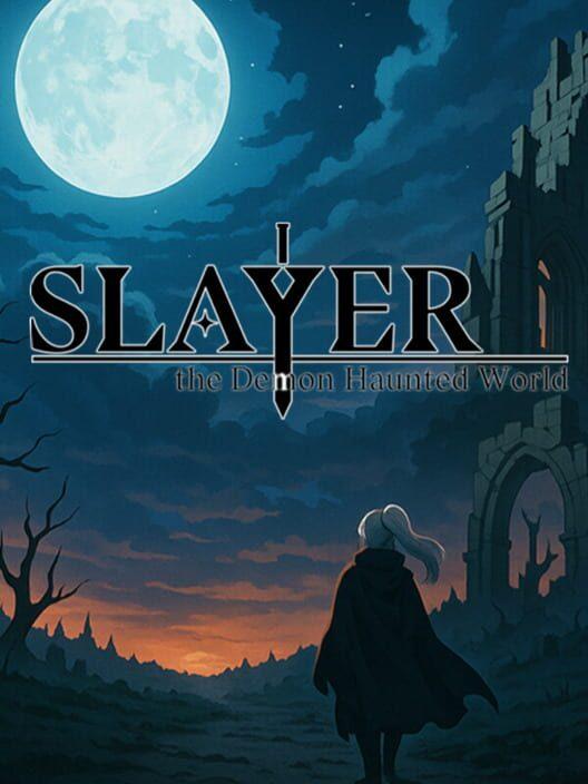 Slayer : the Demon Haunted World